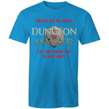 I'll be your Dungeon Master Lucky - Unisex T-Shirt